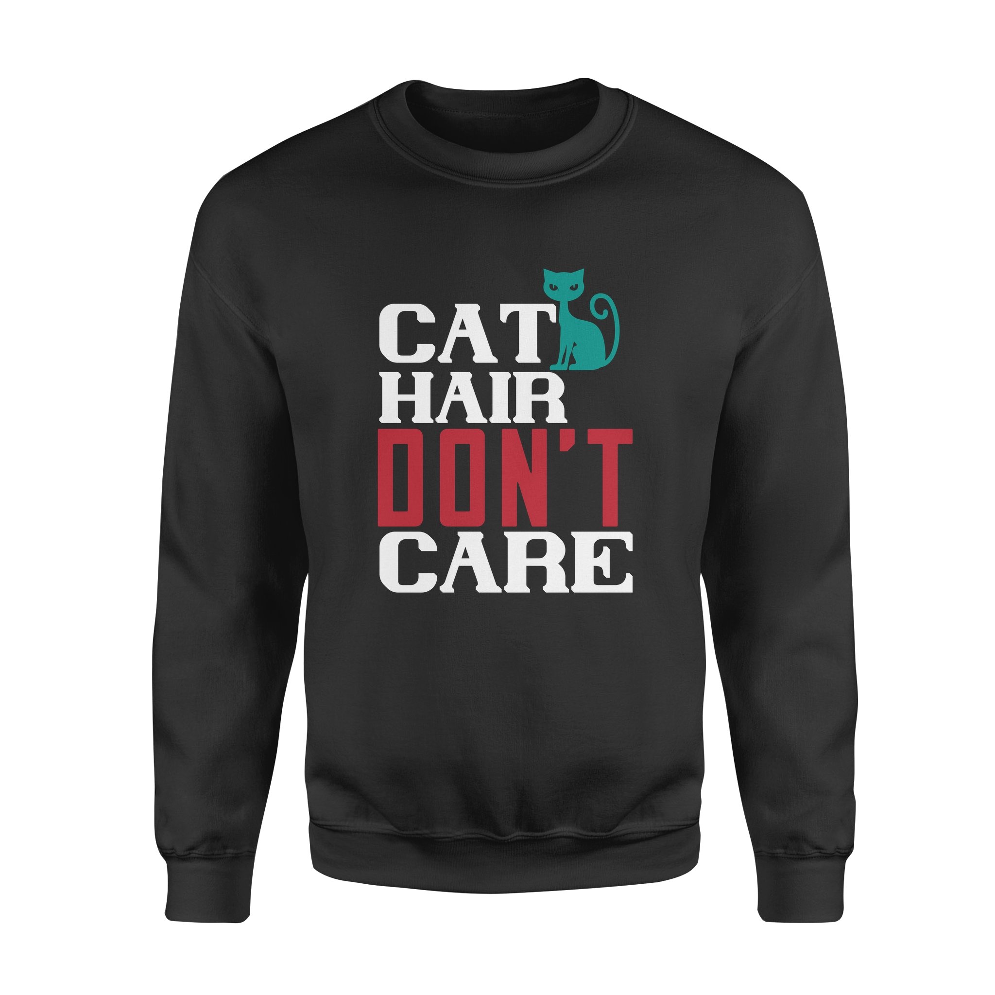 Cool Graphic Crew Neck Sweatshirts For Men, Best Gifts For Papa, Cat Hair Dont Care Standard Crew Neck Sweatshirt