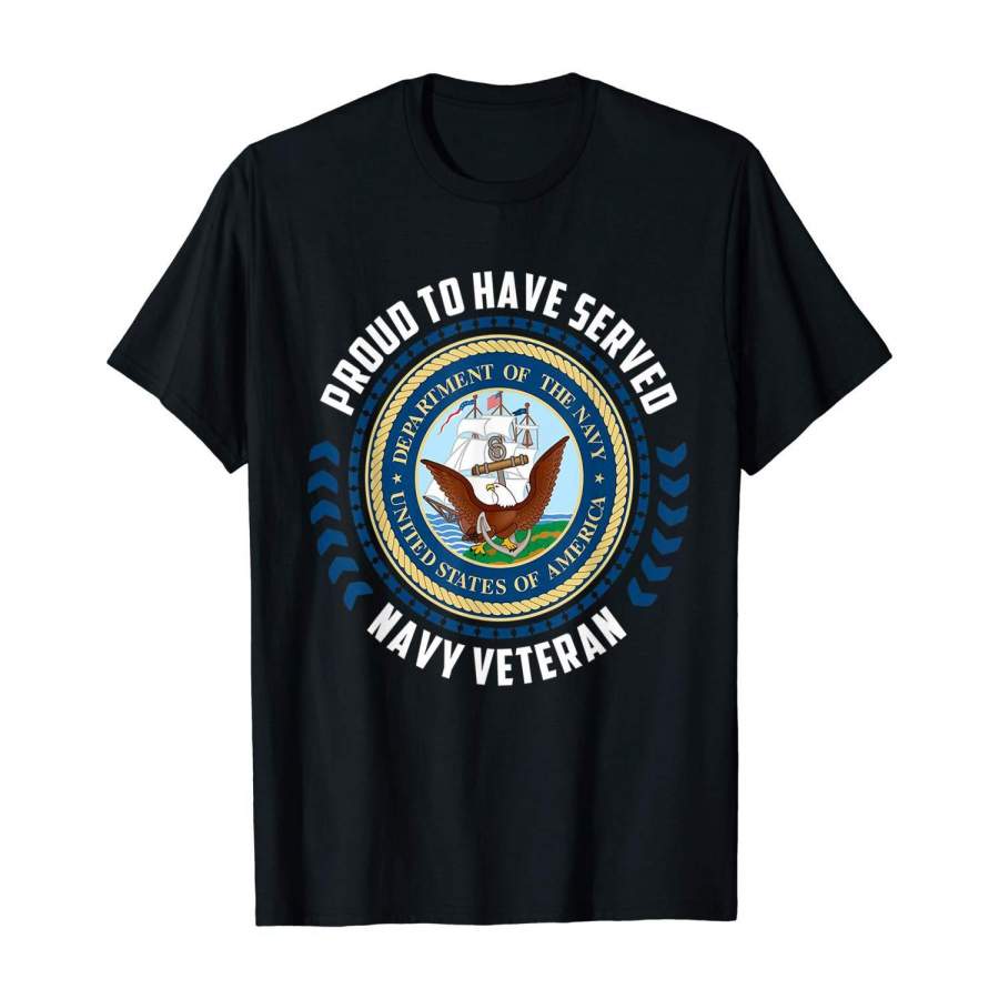 Proud To Have Served Navy Veteran T-Shirt