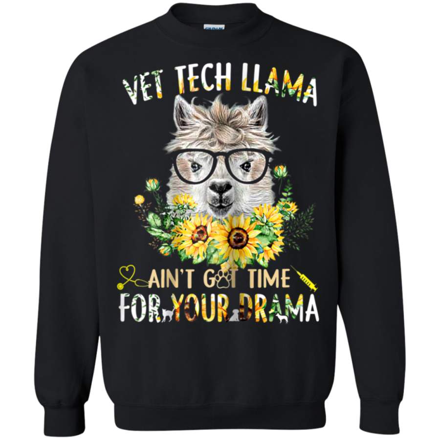 AGR Vet Tech Llama Ain’t Got Time For Your Drama Sweatshirt