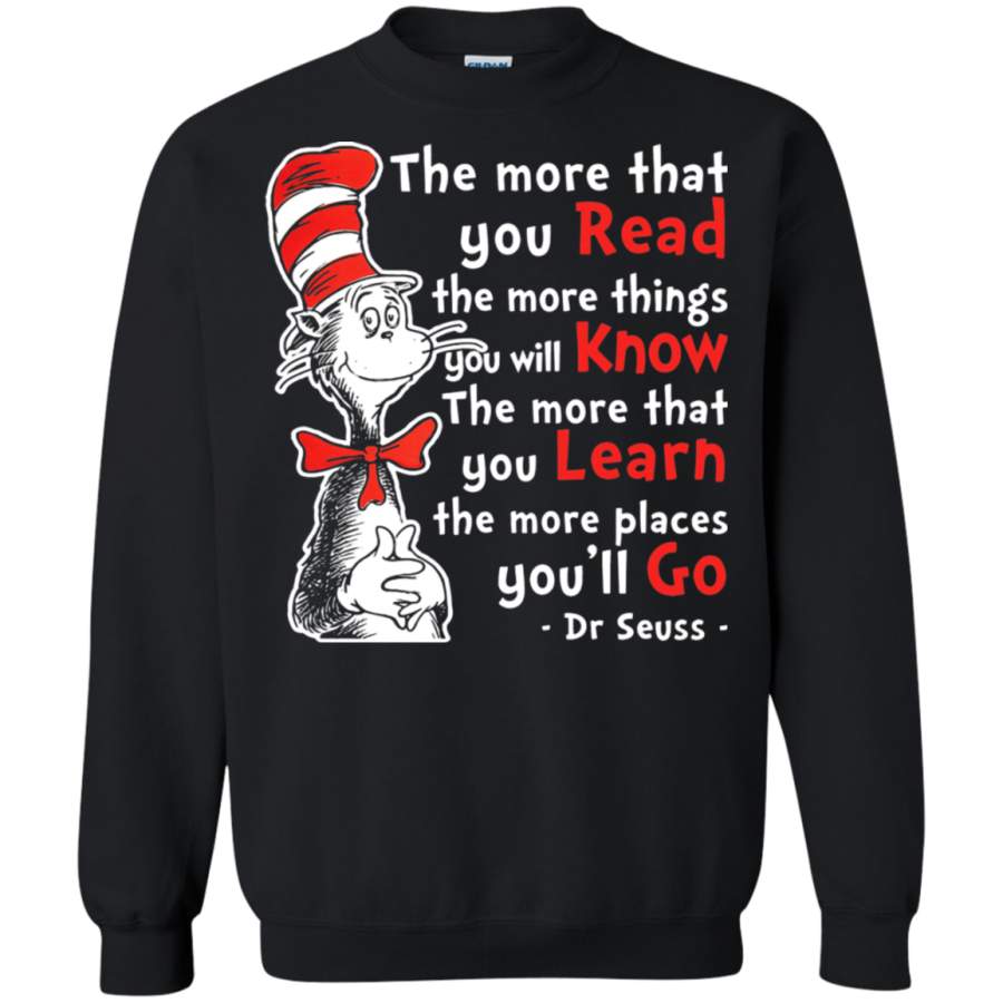 AGR The More That You Read Know Learn Go Sweatshirt