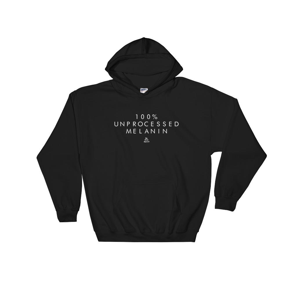 100% Unprocessed Melanin – Hoodie