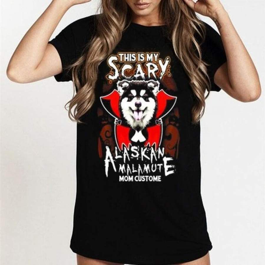 This is my scary alaskan malamute mom custome t-shirt t shirt for business