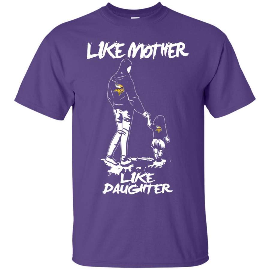 Like Mother Like Daughter Minnesota Vikings T Shirts