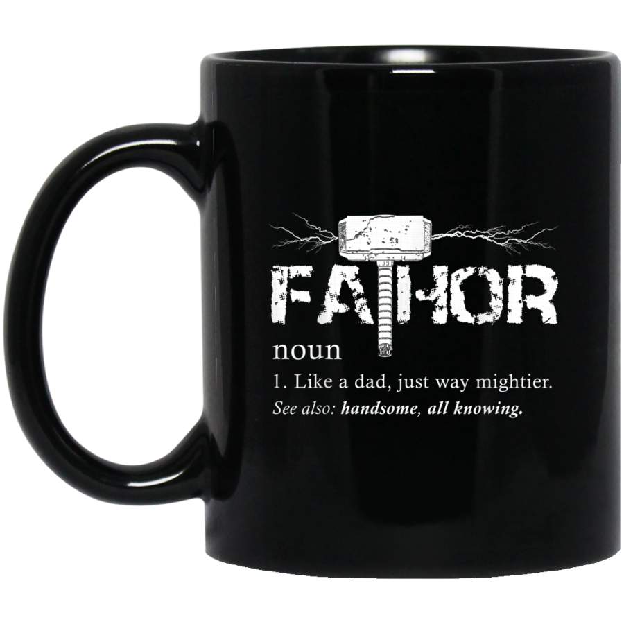 Viking Fa-Thor Like Dad Just Way Mightier Hero Black Mug