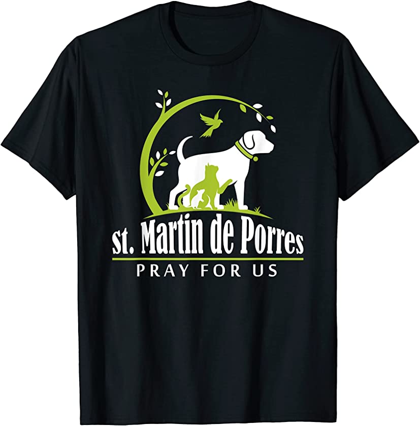 St Martin de Porres Catholic Cat Dog Animal Lover T-Shirt