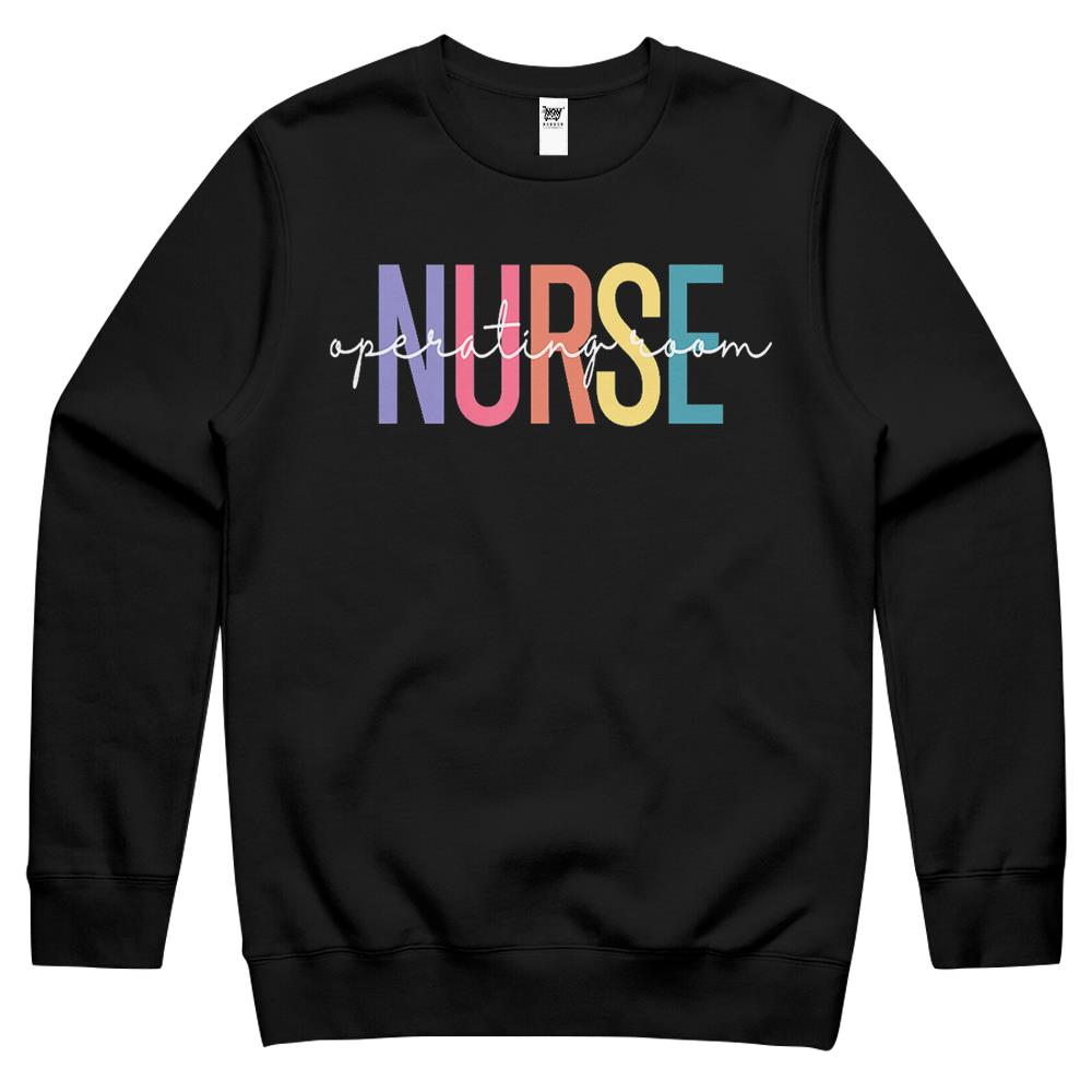 Operating Room Nurse Or Nurse Perioperative Nursing Crewneck Sweatshirt