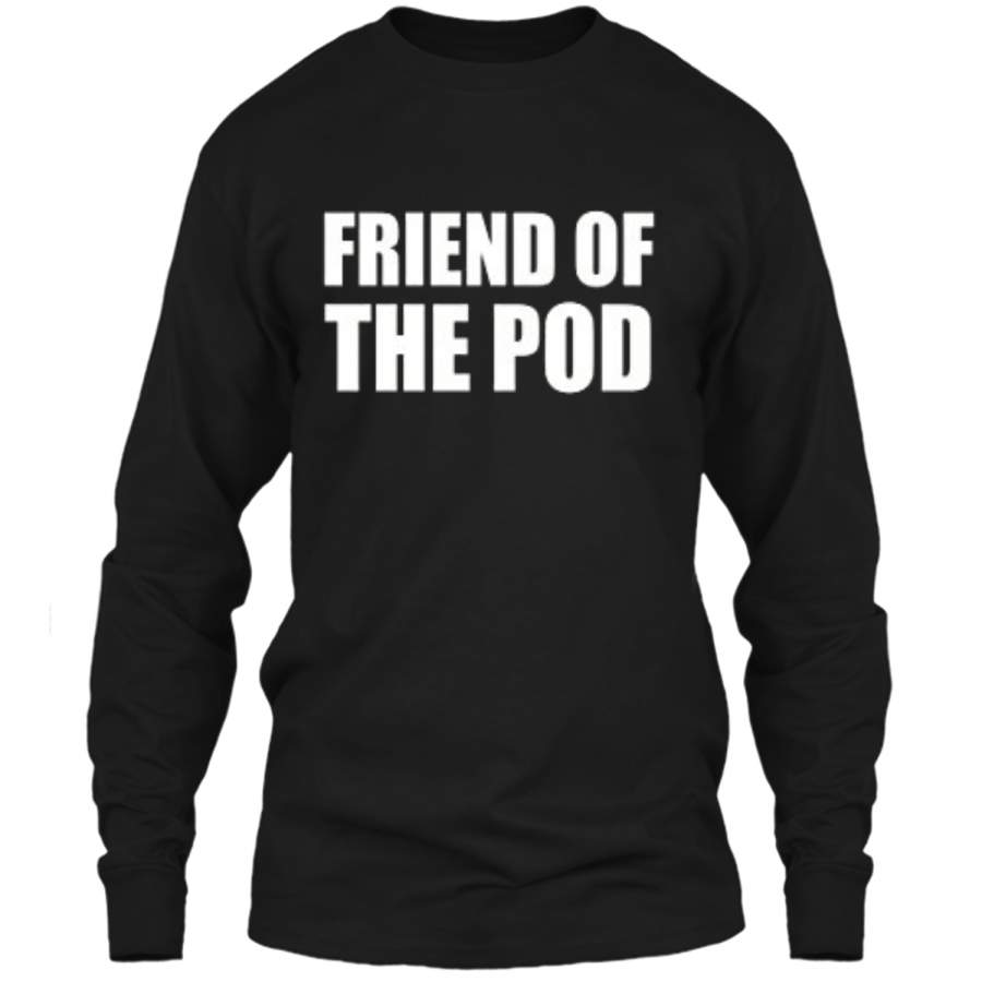 Friend Of The Pod T Shirt Save US Save America Whale T Shirt LS Ultra Cotton Tshirt