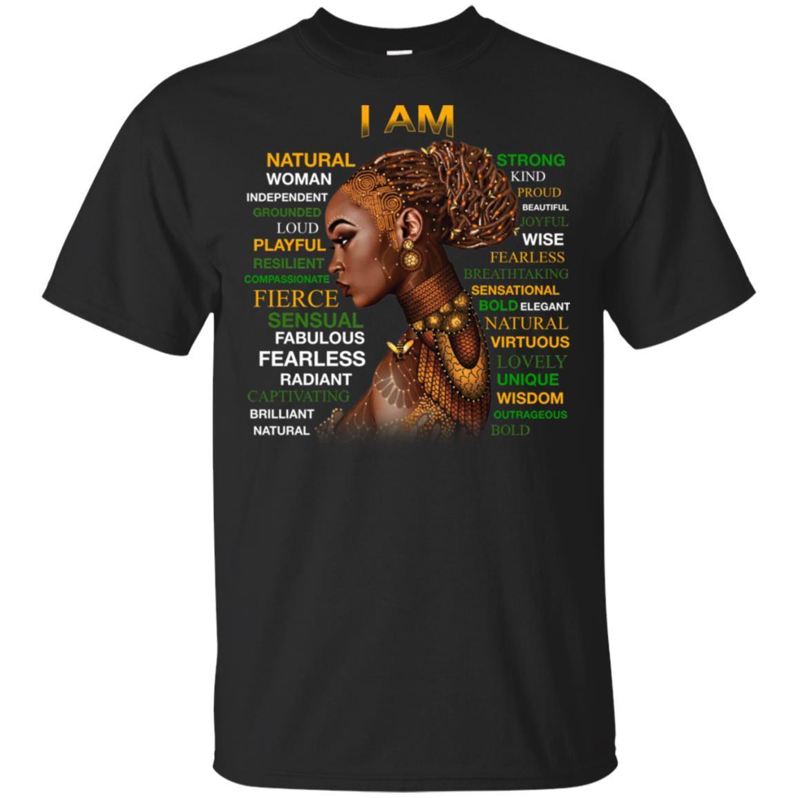 I Am Natural Playful Frierce Fearless Wisdom Pro Melanin Women T-Shirt