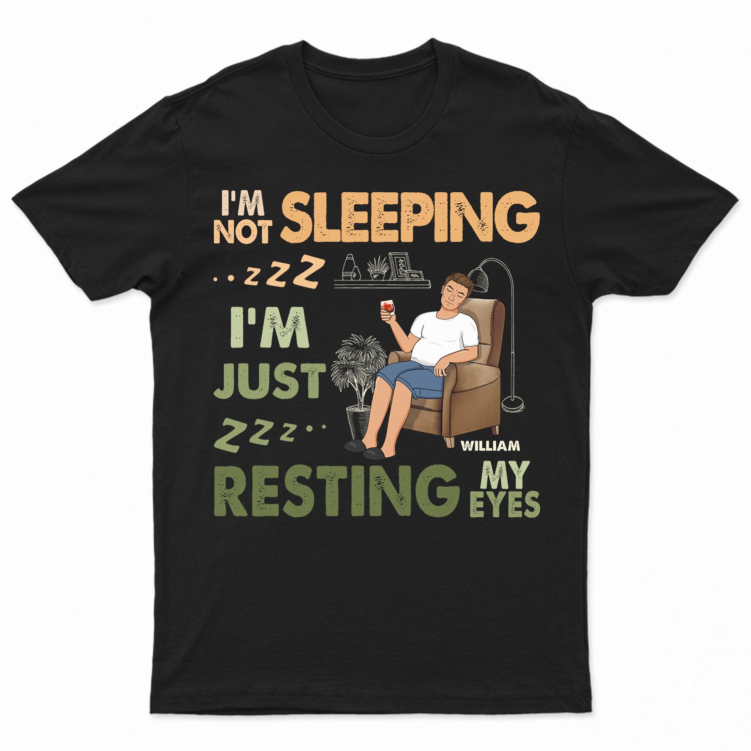 I’M Not Sleeping I’M Resting My Eyes – Gift For Father – Personalized Custom T Shirt