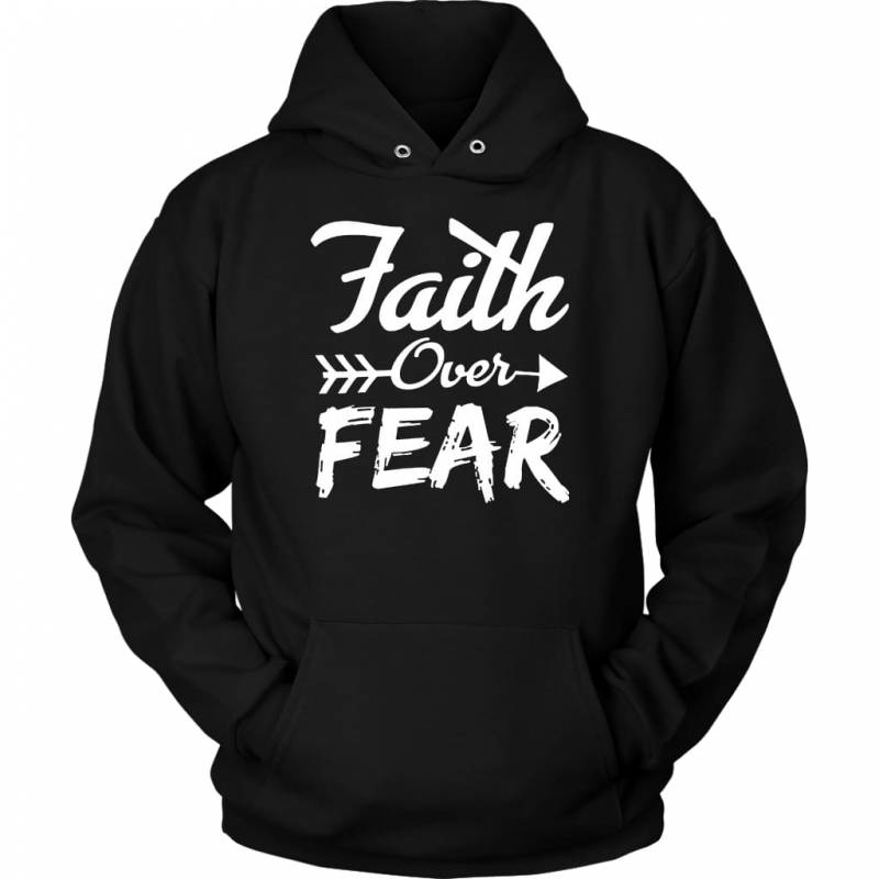 Faith over Fear hoodie | faith apparel