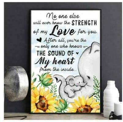 Skitongifts Poster No Frame, Elephants,One Else Will Ever Know The Strength Of My Love For You, Wall Art Decor