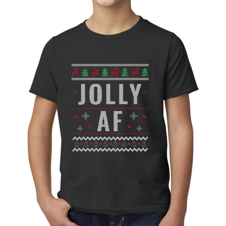 Ugly Christmas Sweater Jolly AF Funny Xmas Gift Young T-Shirt