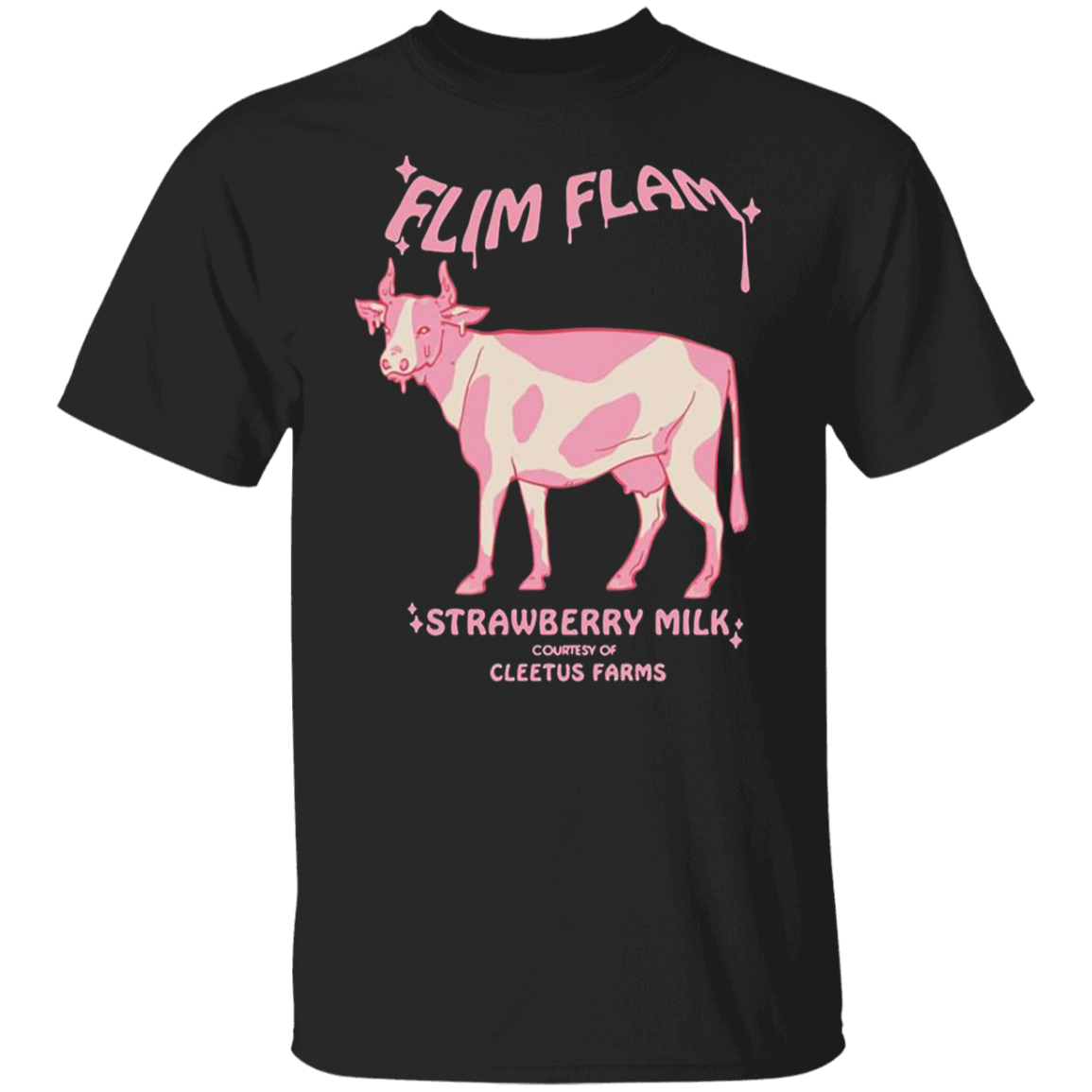 Flim Flam Strawberry Milk T-Shirt Courtesy of Cleetus Farms Shirt For Women Gift For Sister