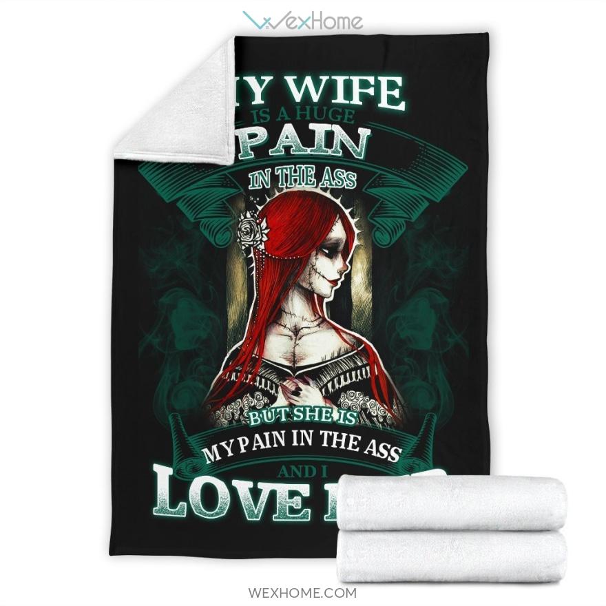 Wife Is Huge Pain But I Lover Her Sally Wife The Nightmare Before Christmas Premium Blanket