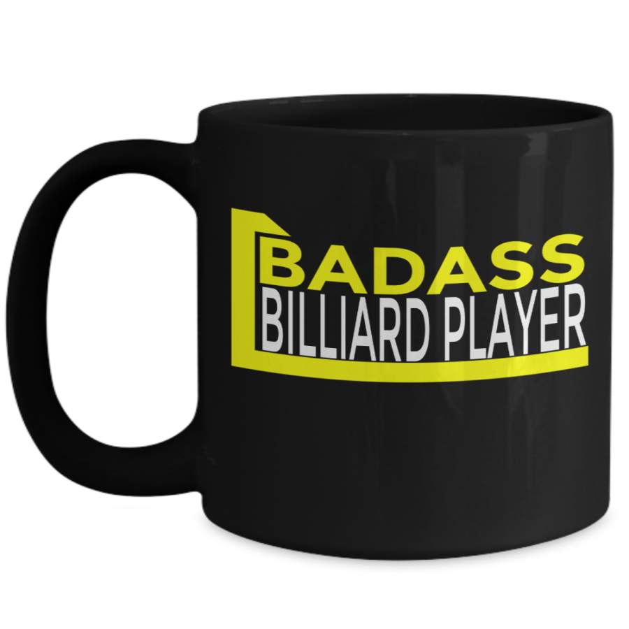 Badass Billiard Player – Perfect Pool Player Gift, Pool Player For Birthday, Pool Playing Friend Or Loved One – Gifts For Pool Sharks, 15 Oz Black Mug