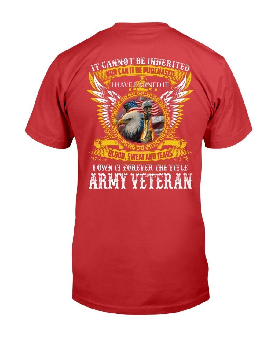 I Own It Forever The Title Army Veteran T-Shirt – The Blue Bird ...