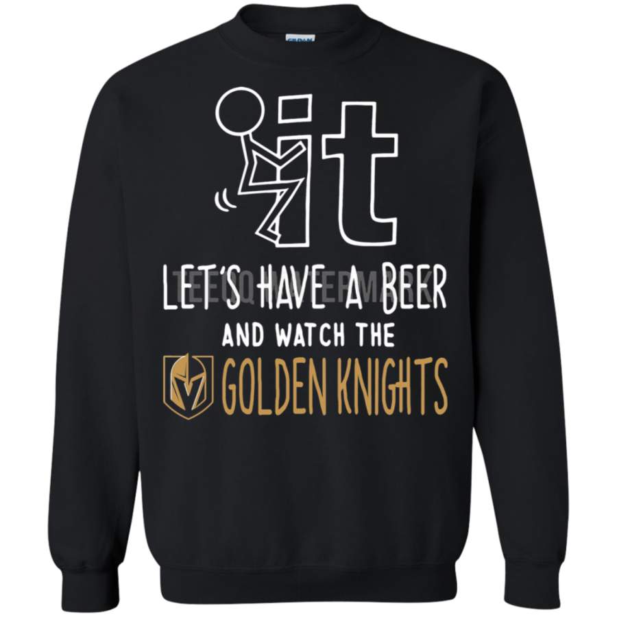 AGR Fuck It Let’s Have A Beer And Watch The Golden Knights Sweatshirt