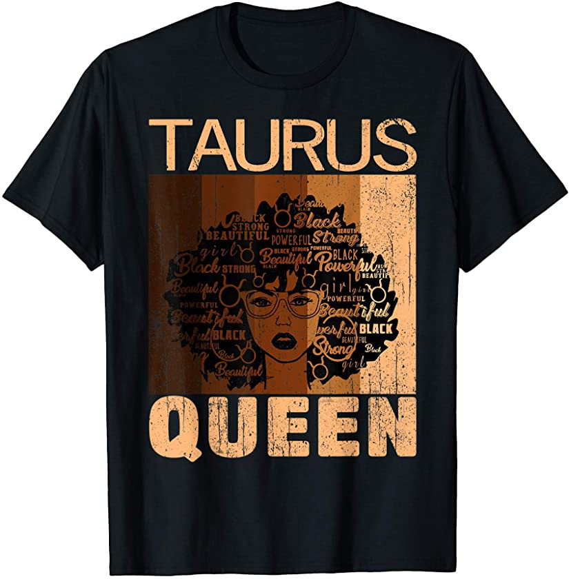 Taurus Queen Afro Birthday Melanin Black African American T-Shirt