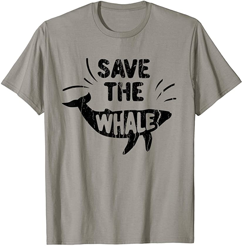 Save The Whale Clothing Gift Climate Change Earth Day 2021 T-Shirt