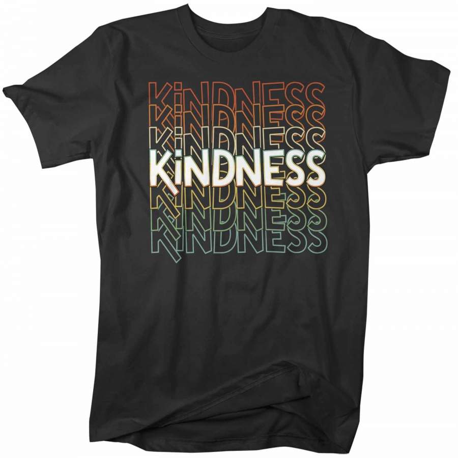 Men’s Kindness T Shirt Be Kind Shirts Vintage Kind Shirt Retro Shirts Inspirational Shirts Teacher Shirt