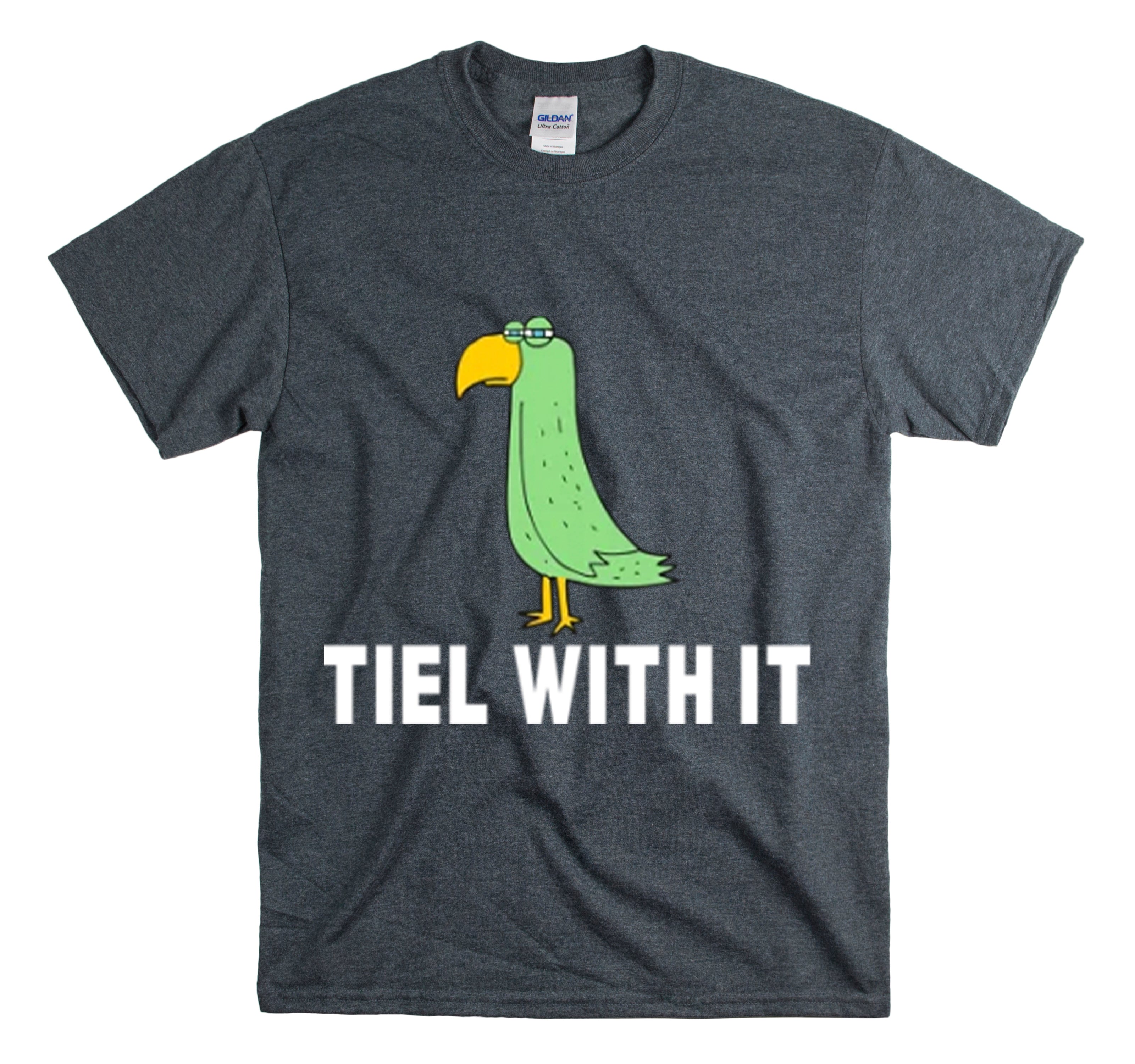 Shirt Funny Tiel With It Motivational Birds Hilarious Cockatiel Cheerful Inspirational T-Shirt Unisex Heavy Cotton Tee