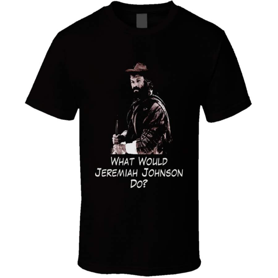 Jeremiah Johnson Wwd Robert Redford Movie T-Shirt