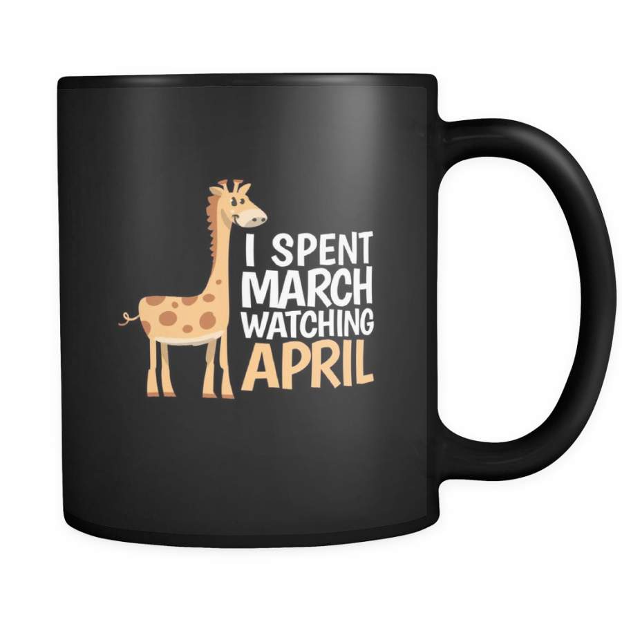 Giraffe, Funny and Witty Spent March Watching April Mug