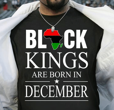 Birthday Gift Black King Are Born In December T Shirt Hoodie Sweater  Size S-5Xl