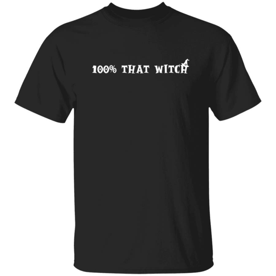 100% That Witch Tshirt