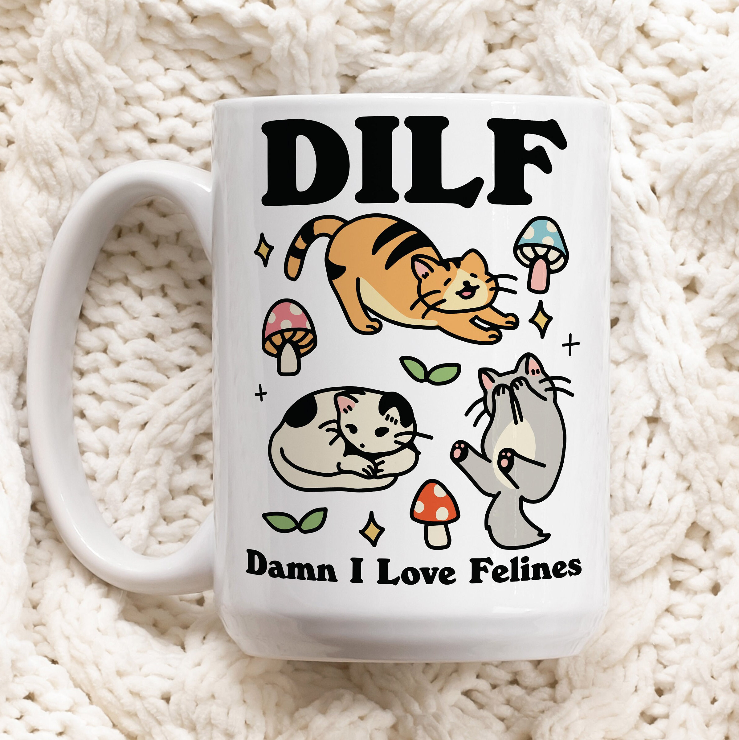 Cat Coffee Mug, Damn I love Felines DILF Ceramic Cup, Cat Lover Gift, Boyfriend Husband Dad Gift Idea, Cat Owner Mug, Funny Novelty Gift