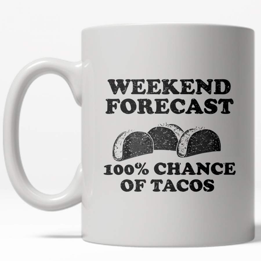 Weekend Forecast: Tacos Mug