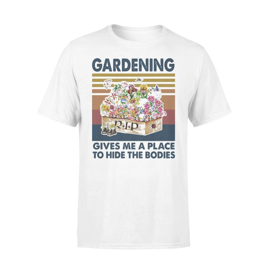 Gardening Gives Me A Place To Hide The Bodies Vintage Retro T-shirt