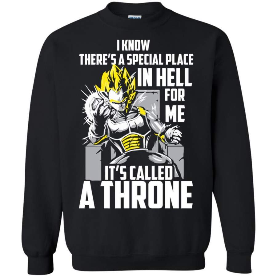 AGR Vegeta I Know There’s A Special Place In Hell Throne Shirt Sweatshirt