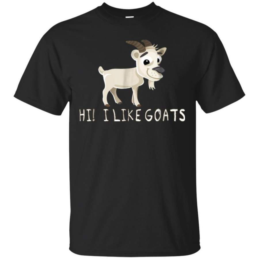 AGR Hi I Like Goats Tshirt Funny Goat Lover Shirt Jaq T-shirt