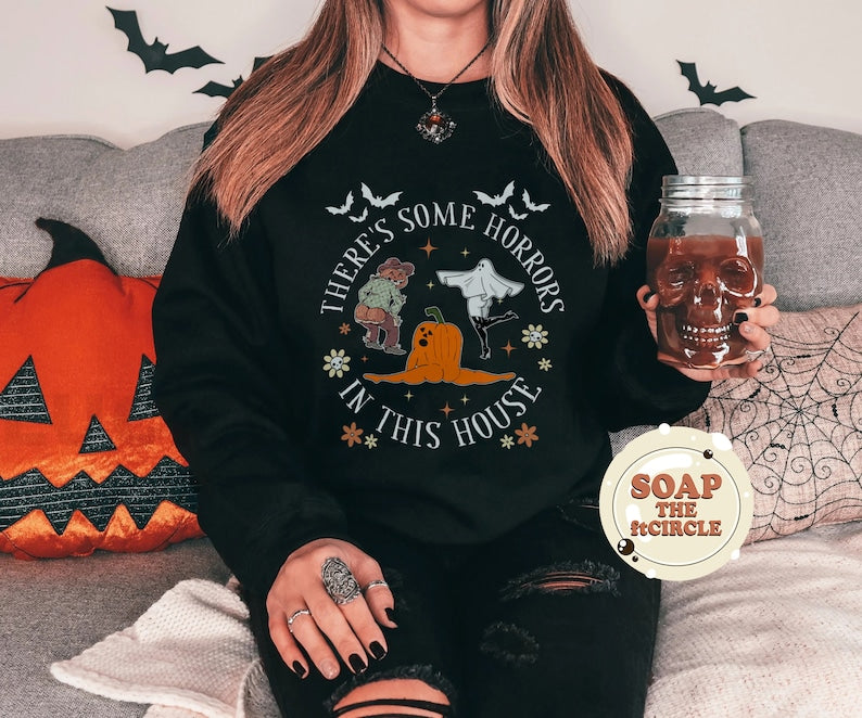 There’S Some Horrors In This House Halloween Crewneck Sweatshirt All Over Print Sweatshirt For Women Sweatshirt For Men Sws1237