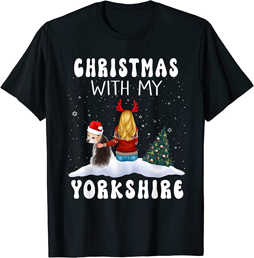 Christmas With My Yorkshire Terrier Dog Puppy Funny Xmas T-Shirt