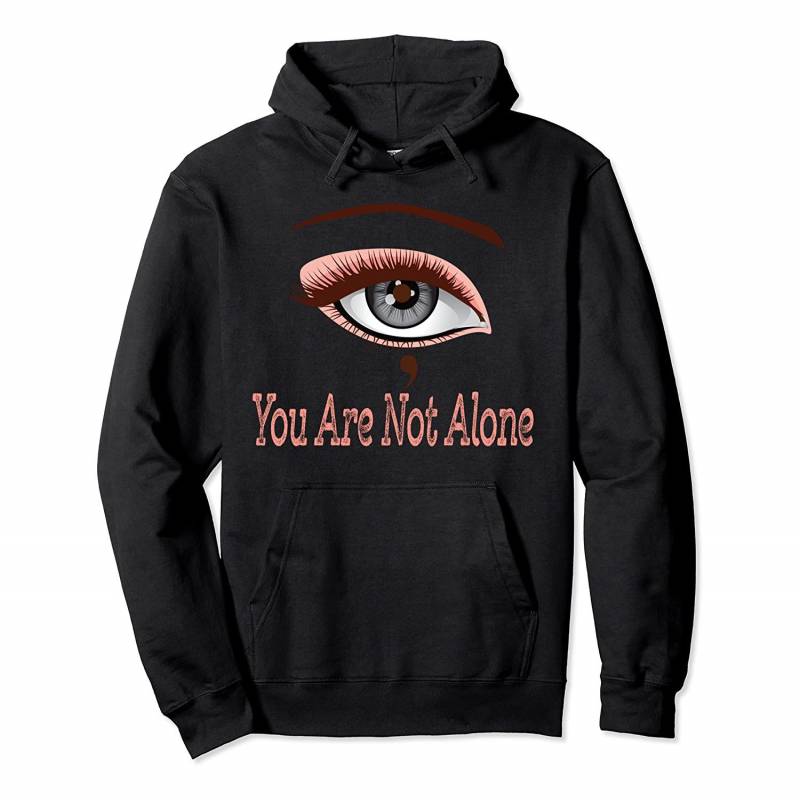 You Are Not Alone – Mental Health Awareness Semi-Colon Pullover Hoodie