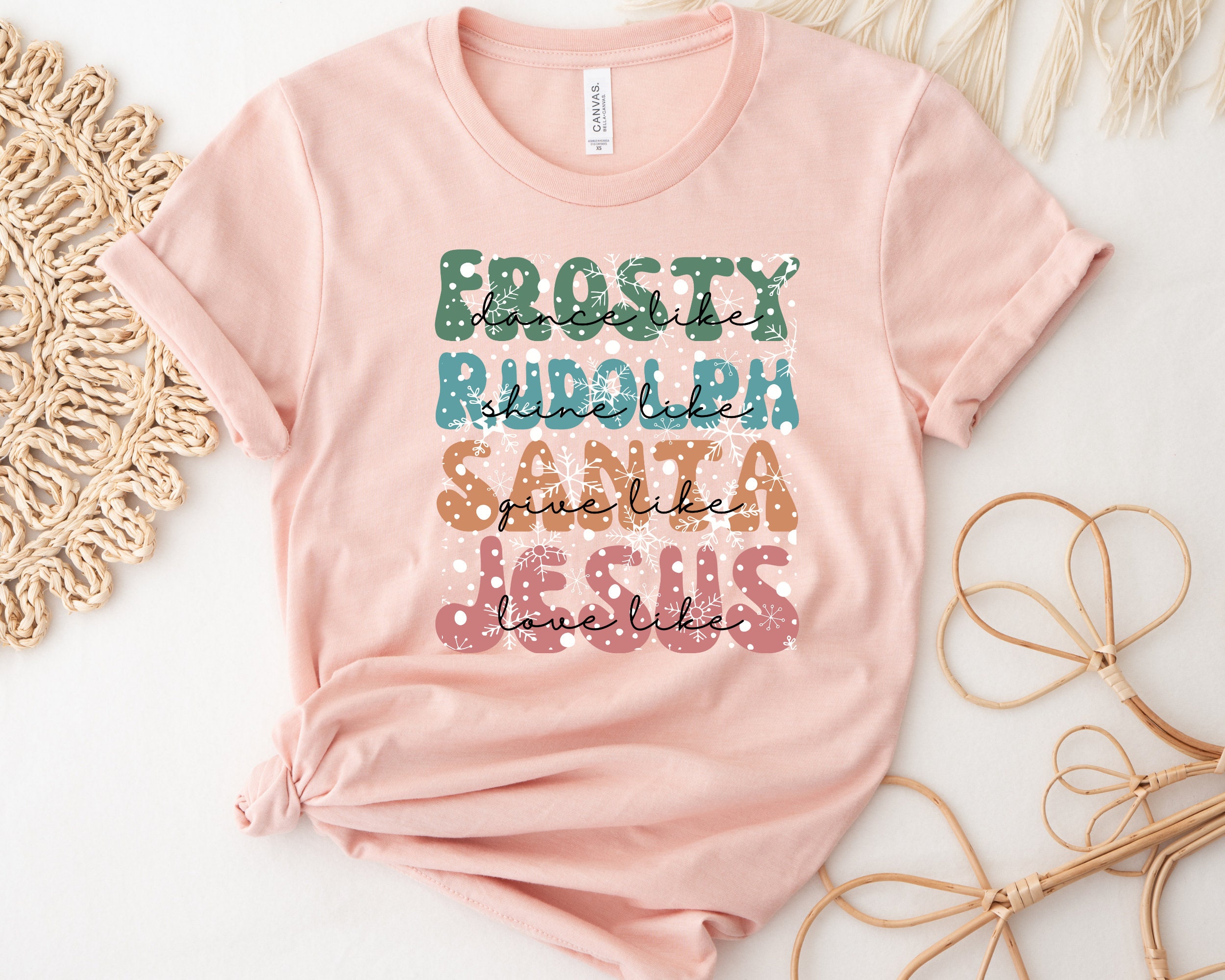 Christmas Shirt, Dance Like Frosty Shine Like Rudolph Give Like Santa Love Like Jesus, Happy Christmas Shirt, Gift For Christmas, Jesus Love