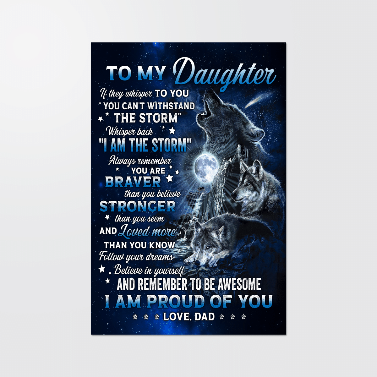 Canvas To My Daughter Canvas Poster Gift For Daughter From Dad Wolf Canvas I Am Proud Of You Poster Canvas Decorate your home for Halloween, Christmas, and New Year's