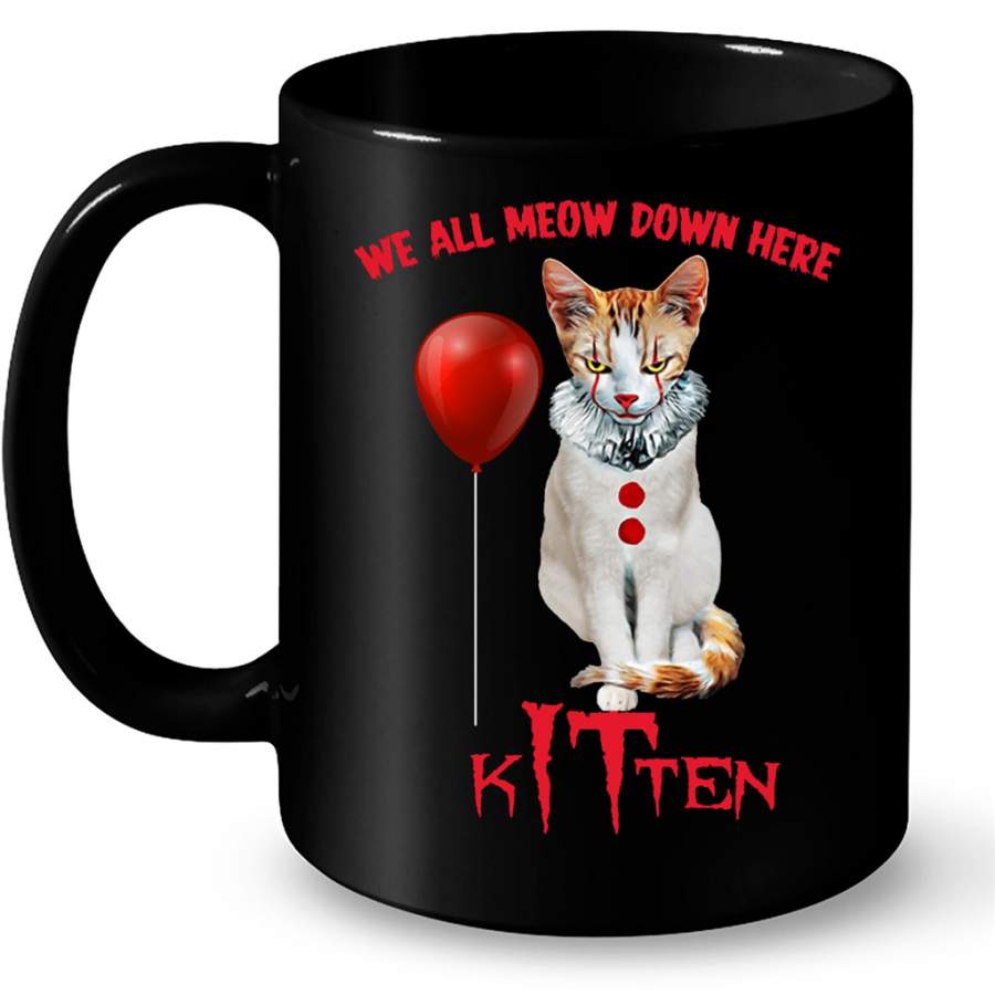 We All Meow Down Here Kitten IT Cat  – Full-Wrap Coffee Black Mug