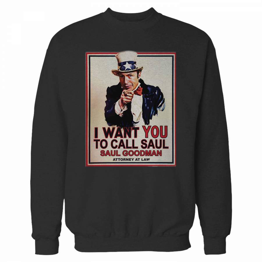 I Want You To Call Saul Sweatshirt