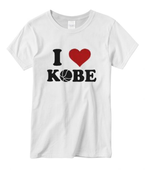 I love kobe RS t shirts