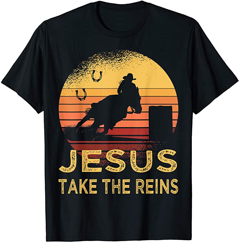 Vintage Retro Horse Barrel Racing Jesus take the reins Rodeo T-Shirt