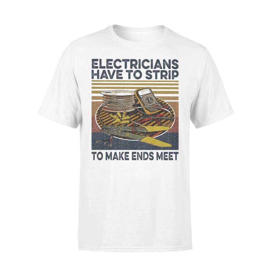 Electricians Have To Strip To Make Ends Meet Vintage Retro T-shirt