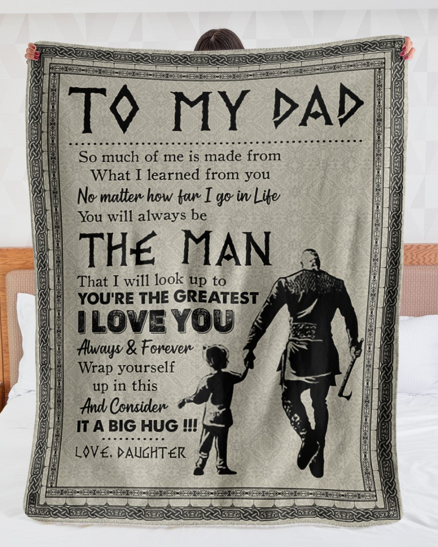 To My Dad – Viking – I Love You Always And Forever Blanket Gift For Dad From Daughter Birthday Gift Home Decor Bedding Couch Sofa Soft And Comfy Cozy