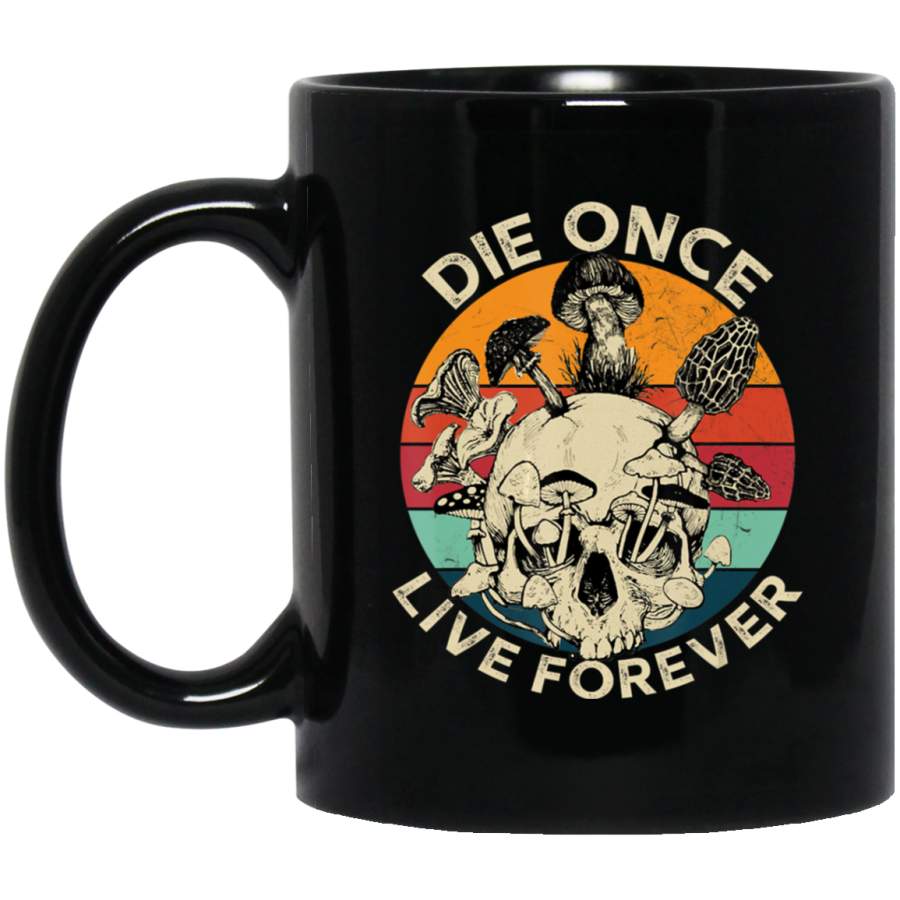 Die Once Live Forever Mushroom Skull Retro Vintage Coffee Mug