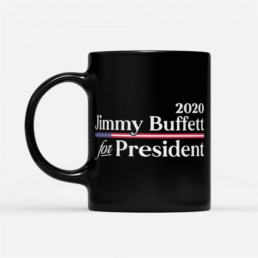 2020 Jimmy Buffett For President American Flag – Black Mug