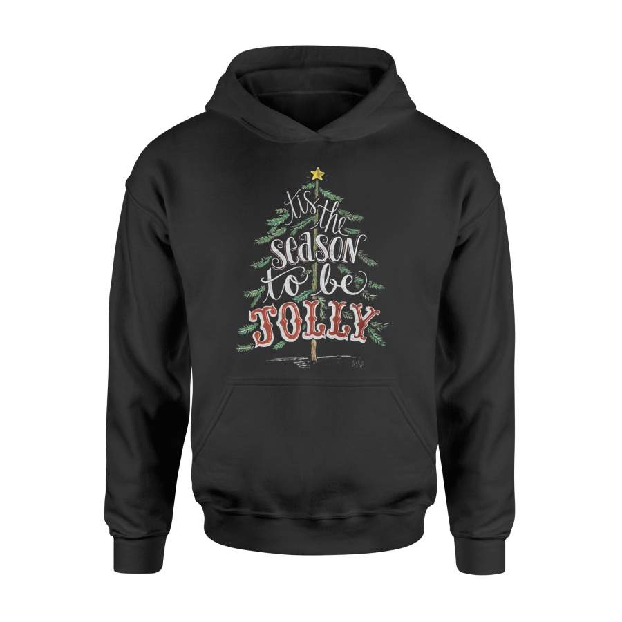 Its The Season To Jolly Christmas  Hoodie