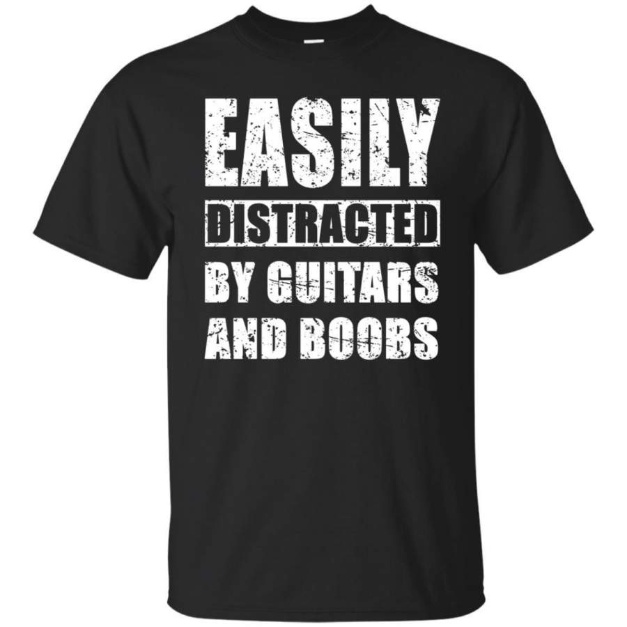 AGR Easily Distracted By Guitars And Boobs Shirt