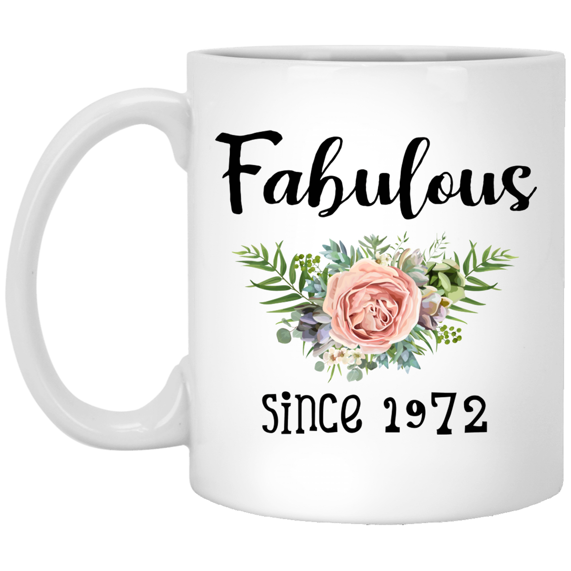 50Th-Birthday-Gift-Ideas-For-Women-Fabulous-Since-1972 Funny Coffee Mug 11Oz 15Oz